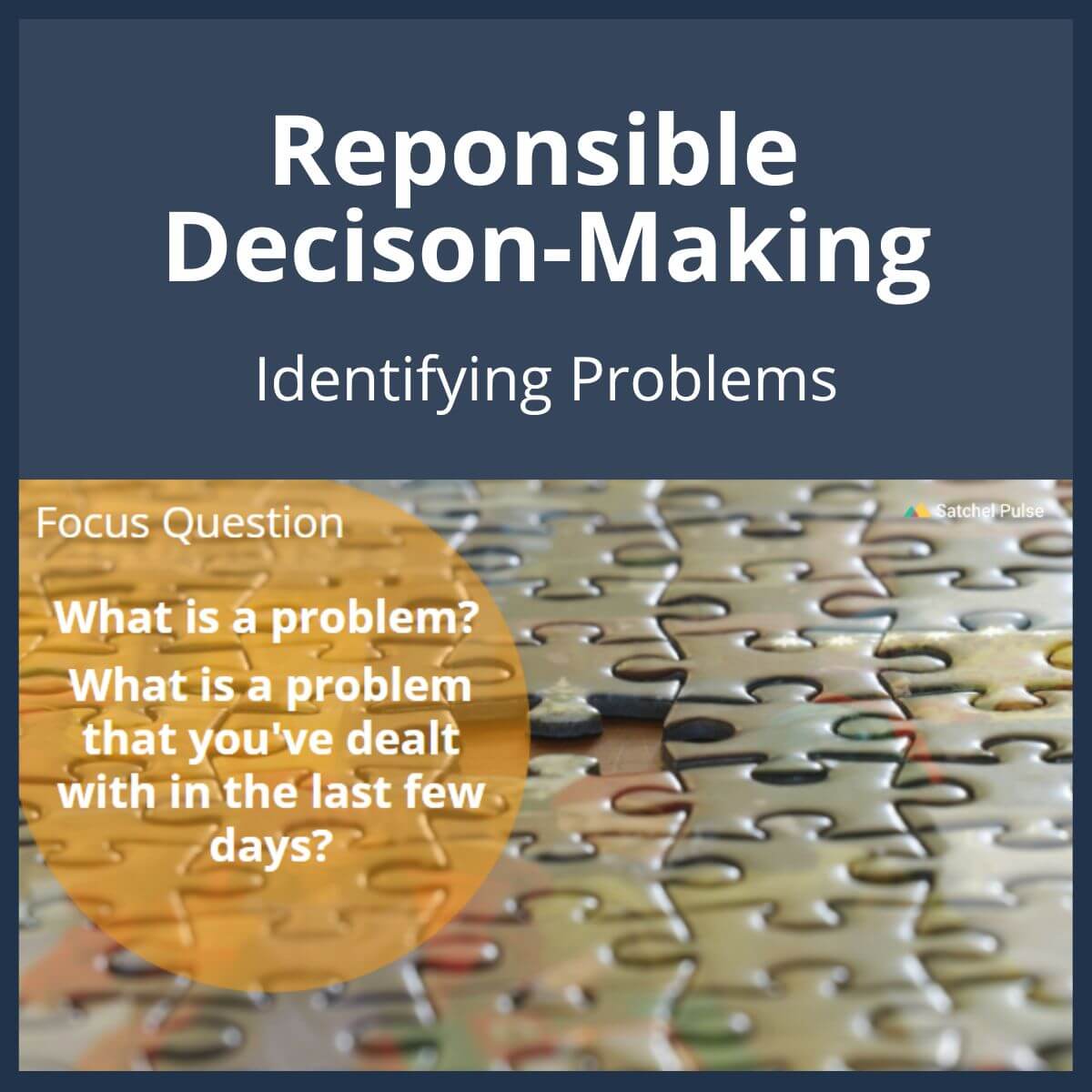 SEL Lesson focusing on Identifying Problems to use in your classroom as one of your SEL activities for Responsible Decision-Making