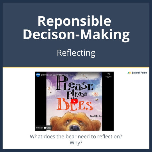 SEL Lesson focusing on Reflecting to use in your classroom as one of your SEL activities for Responsible Decision-Making