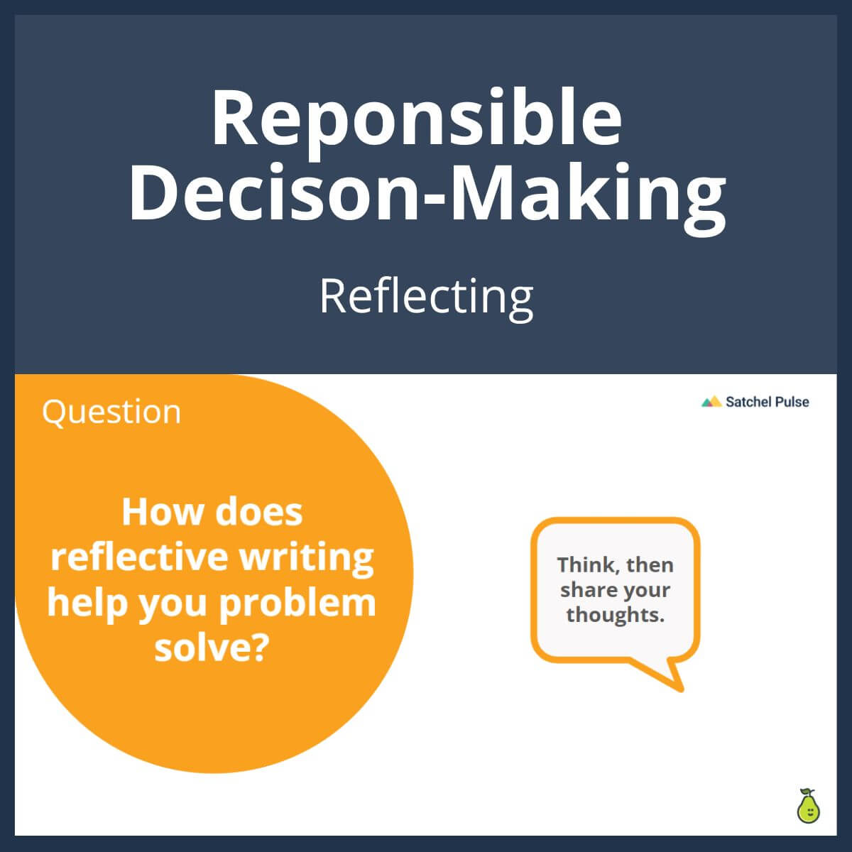 SEL Lesson focusing on Reflecting to use in your classroom as one of your SEL activities for Responsible Decision-Making