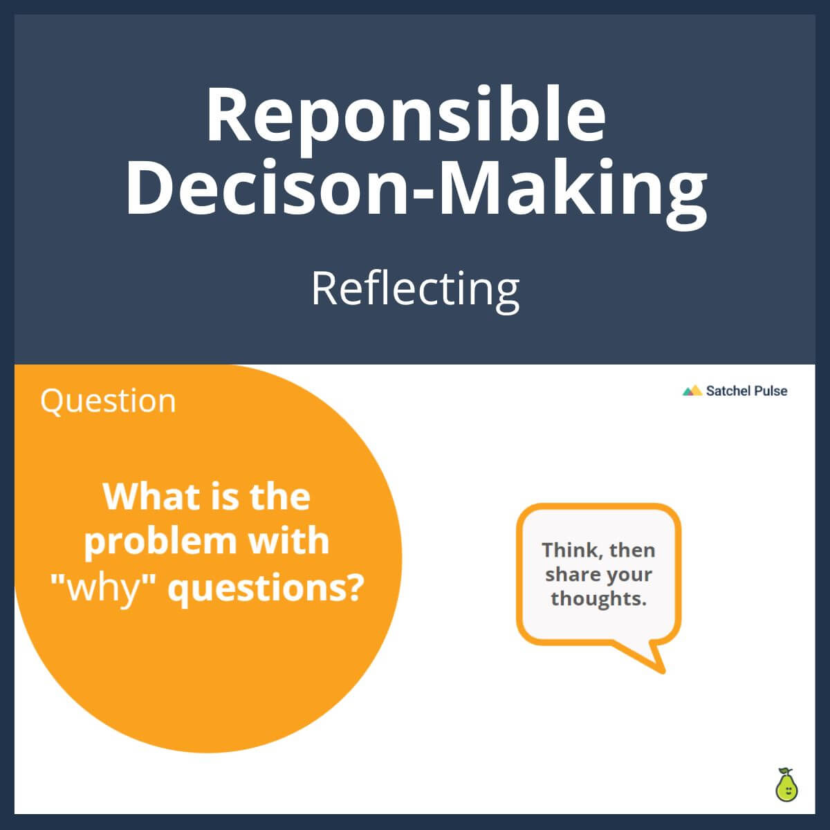 SEL Lesson focusing on Reflecting to use in your classroom as one of your SEL activities for Responsible Decision-Making