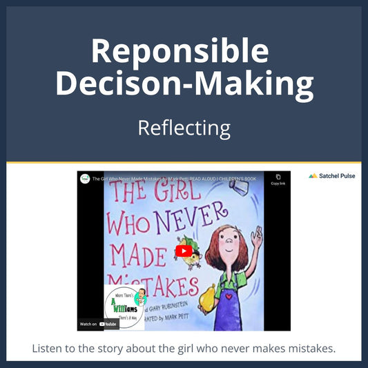 SEL Lesson focusing on Reflecting to use in your classroom as one of your SEL activities for Responsible Decision-Making