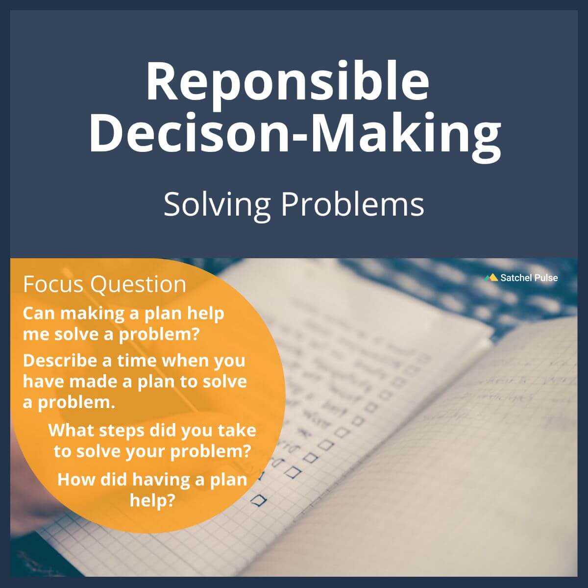 SEL Lesson focusing on Solving Problems to use in your classroom as one of your SEL activities for Responsible Decision-Making