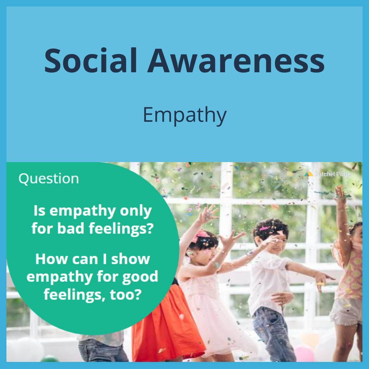 SEL Lesson focusing on Empathy to use in your classroom as one of your SEL activities for Social Awareness