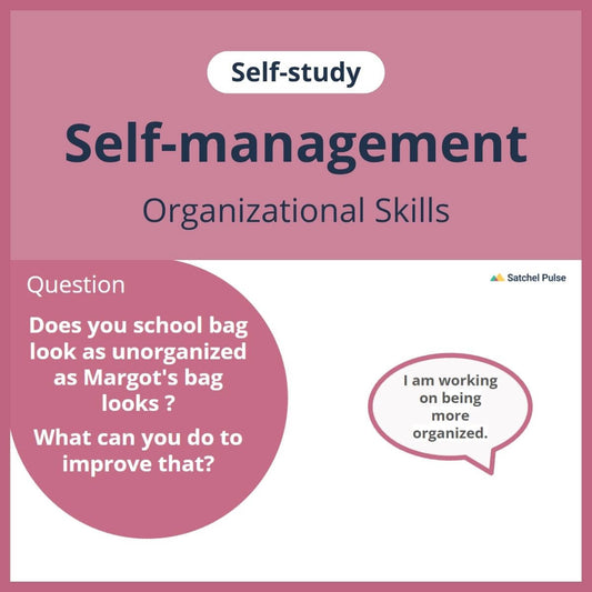 SEL self-study focusing on Organizational Skills to use in your classroom as one of your SEL activities for Self-Management